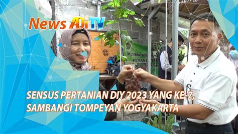 SENSUS PERTANIAN DIY 2023 YANG KE 7 SAMBANGI TOMPEYAN YOGYAKARTA YouTube