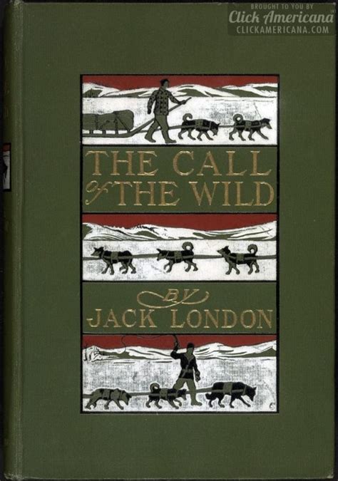 About Jack London's book, 'The Call of the Wild' - Click Americana