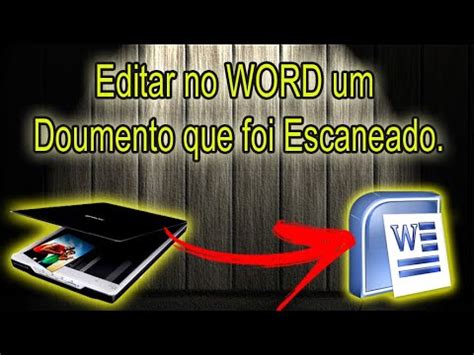 Como Editar No World Um Documento Que Foi Escaneado Youtube