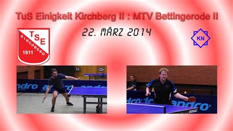 TuS Einigkeit Kirchberg II MTV Bettingerode II YouTube