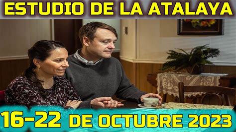 Estudio De La Atalaya Esta Semana De Octubre Youtube