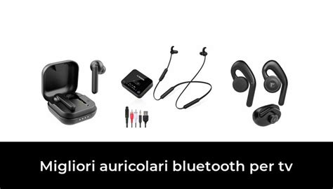 Migliori Auricolari Bluetooth Per Tv Nel Recensioni Opinioni