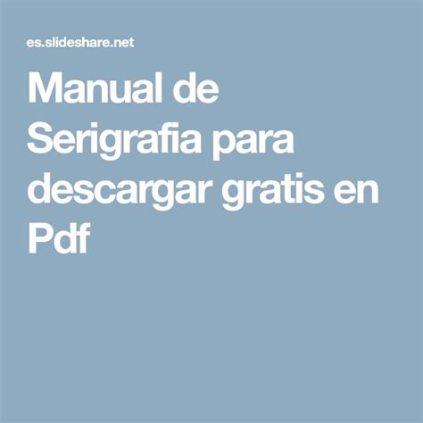 Manual De Serigrafia Para Descargar Gratis En Pdf Pdf Libros