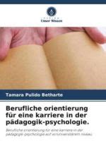 Berufliche orientierung für eine karriere in der pädagogik psychologie