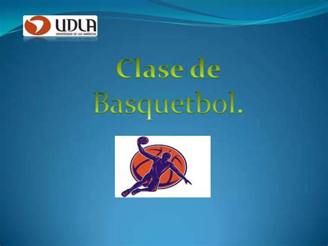 Clase De Basquetbol Para Segundo Medio Ppt