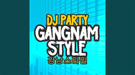 Gangnam Style 강남스타일 Youtube