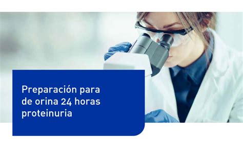 Prueba De Orina 24 Horas Proteinuria