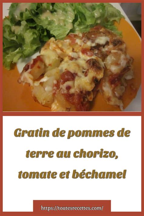 Gratin de pommes de terre au chorizo tomate et béchamel Toutes Recettes