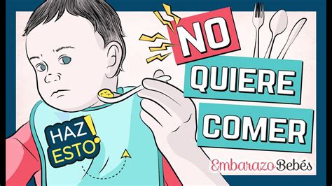 5 Consejos para Superar el Dilema Mi bebé no quiere comer la