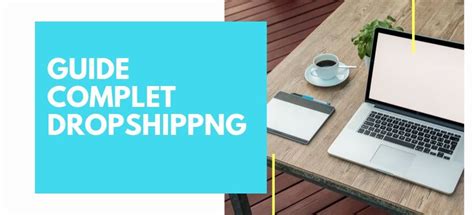 Dropshipping Guide Complet Avec Définition Et Conseils Drop Shipping