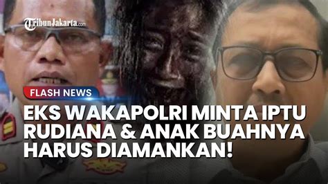 Eks Wakapolri Sebut Iptu Rudiana Dan Anak Buah Yang Ikut Selidiki Kasus