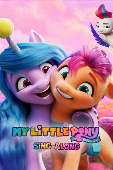 How to watch and stream My Little Pony: A New Generation: Sing-Along ...