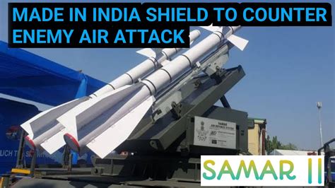 Iaf S Samar Indigenous Air Defence System To Shield Indian Airspace