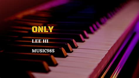 Only Lee Hi Piano Music98s YouTube