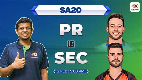 PR Vs SEC Dream11 Prediction Paarl Royals Vs Sunrisers Eastern Cape