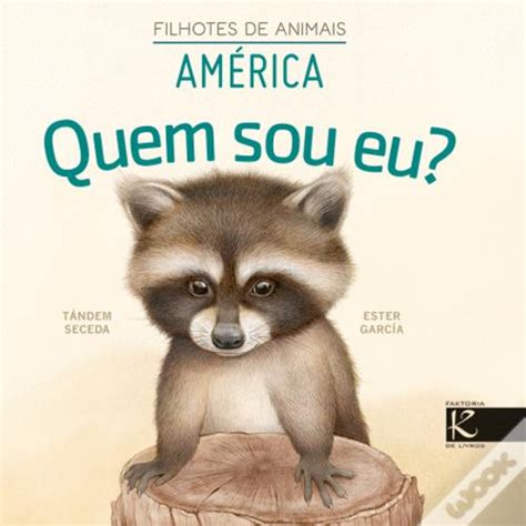 Quem Sou Eu Am Rica Filhotes De Animais De T Ndem Seceda Ilustra O