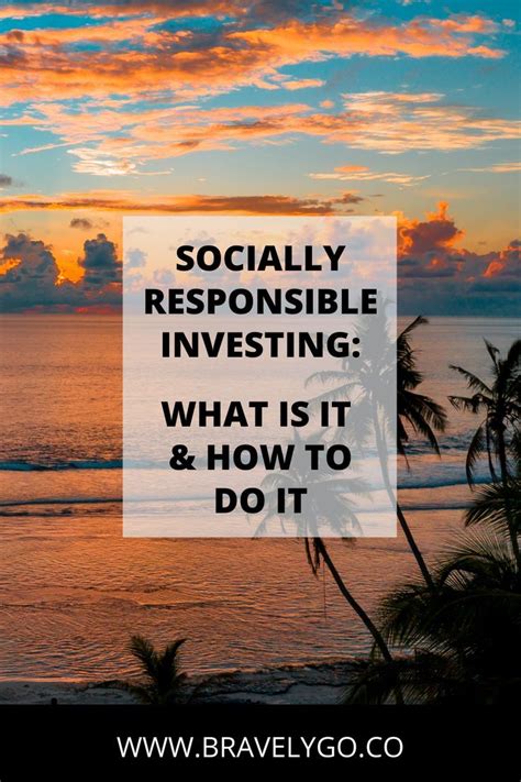 Socially Responsible Investing What Is It And How To Do It Social