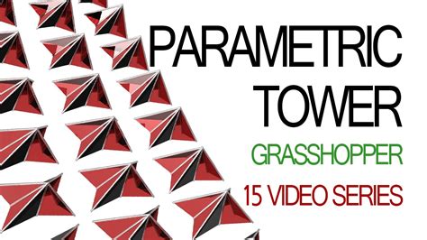 Grasshopper Parametric Tower 1 Youtube