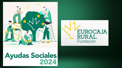 Fundaci N Eurocaja Rural Convocatoria Ayudas Sociales