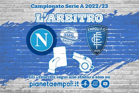 L Arbitro Di Napoli Empoli Pianetaempoli