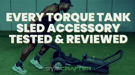 All Torque Tank Sled Accessories Tested And Reviewed