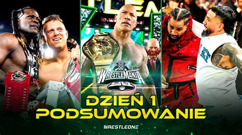 WrestleMania 40 Dzień 1 NOWI MISTRZOWIE ZAWÓD THE USOS I WIĘCEJ