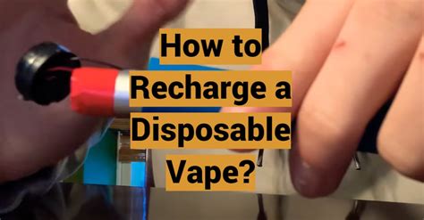 How To Recharge A Disposable Vape Lifehack