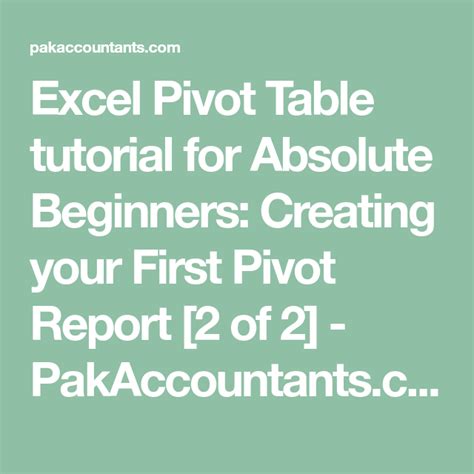 Excel Pivot Table Tutorial For Absolute Beginners Creating Your First