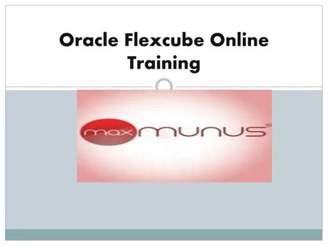 PPT Get Online Technical Training On Oracle Flexcube Universal