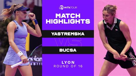 Dayana Yastremska vs Cristina Bucșa 2022 Lyon Round of 16 WTA