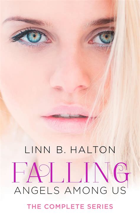 Falling The Complete Angels Among Us Series Ebook Halton Linn B Uk Kindle Store