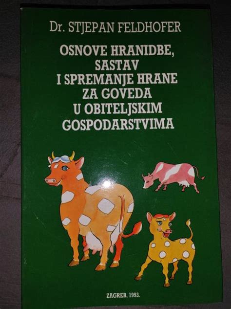 Osnove Hranidbe Sastav I Spremanje Hrane Za Goveda