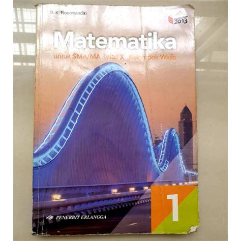 Jual BUKU MATEMATIKA WAJIB KELAS X 10 SMA MA ERLANGGA B K NOORMANDIRI