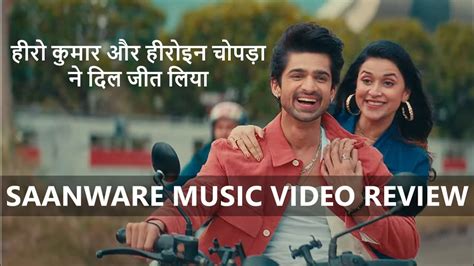 Saanware Music Video Feat Abhishek Kumar And Mannara Chopra Review