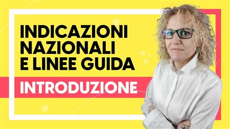 Indicazioni Nazionali E Linee Guida Youtube