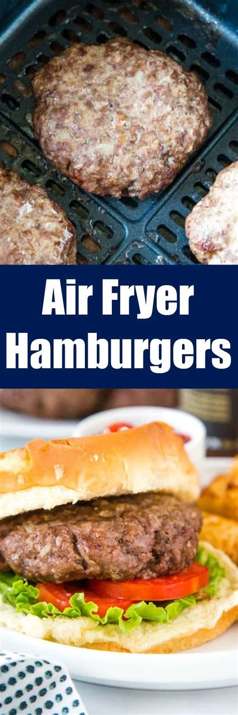 Air Fryer Hamburgers Quick And Easy Juicy Hamburgers Made In The Air Fryer So Easy To Make