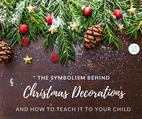 The Symbolism Behind Your Christmas Decorations - Babywise Mom