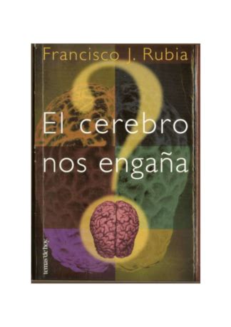 EL CEREBRO NOS ENGAÑA FRANCISCO RUBIA LIBROS COLOMBIA