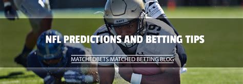 NFL Predictions and Betting Tips - Matched Betting Blog