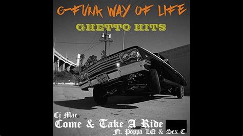 CJ Mac Come Take A Ride Ft Poppa LQ Sex C Clean HQ Dr Dre Jr YouTube