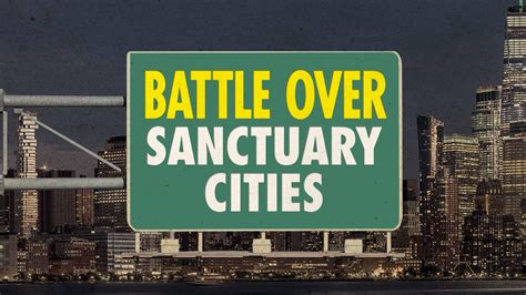 Watch Battle Over Sanctuary Cities | Fox Nation