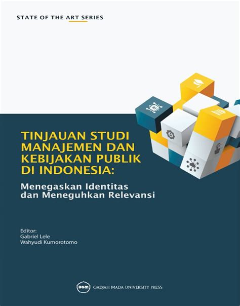 Tinjauan Studi Manajemen Dan Kebijakan Publik Di Indonesia Menegaskan