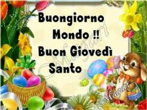 Buon Gioved Santo Marzo Frasi E Immagini Pi Belle