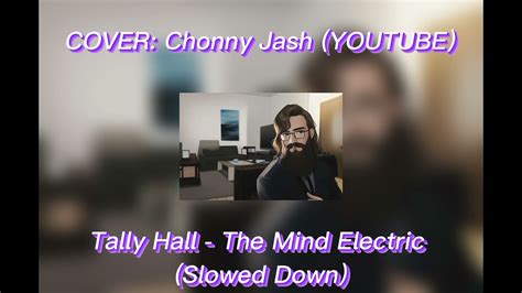 Chonny Jash Mind Electric Cover Slowed Down Youtube