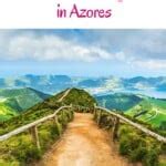 Best Azores Hiking Trails You Must Do! - Paulina on the road