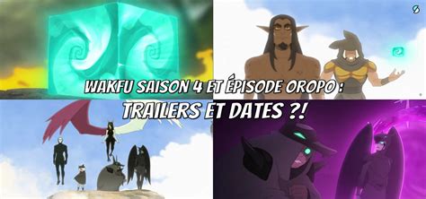 Wakfu Saison Et Pisode Oropo Dates Et Bandes Annonces Gaak