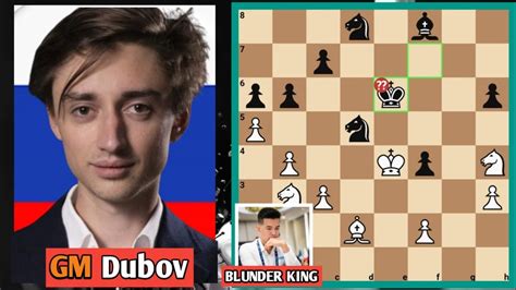 Blunder King Danill Dubov Vs Nodirbek Abdusattorov Fide World