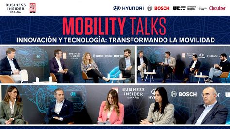 Mobility Talks Innovaci N Y Tecnolog A Transformando La Movilidad