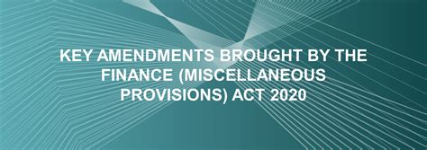 key amendments brought   finance miscellaneous provisions act