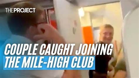 Couple Caught Joining The Mile High Club YouTube